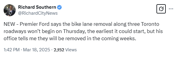 City News Richard Southern: Premier Ford says bike lane removals won't begin March 20 but his office tells me they will be removed in coming weeks